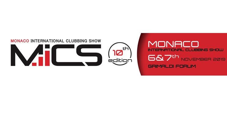 MICS (Monaco International Clubbing Show) - 2019